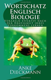 Wortschatz Englisch Biologie: Vokabeln effektiv nach der Häufigkeit ihres Vorkommens lernen