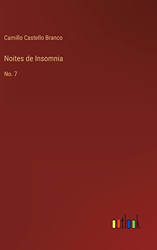Noites de Insomnia: No. 7