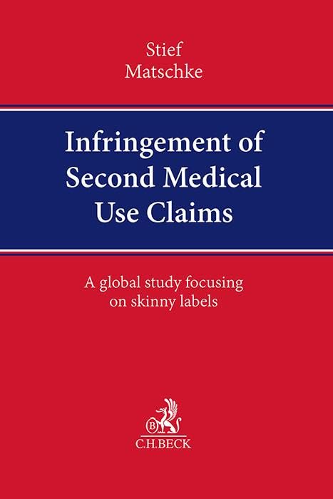 Infringement of Second Medical Use Claims: A global study focusing on skinny labels