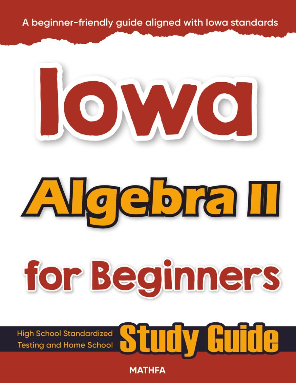 Iowa Algebra II for Beginners