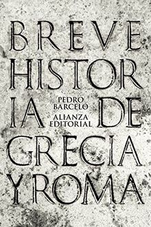 Breve historia de Grecia y Roma (El libro de bolsillo - Historia)