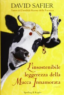 L'insostenibile leggerezza della mucca innamorata