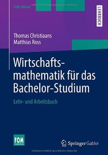 Wirtschaftsmathematik Für Das Bachelor-Studium: Lehr- Und Arbeitsbuch ...