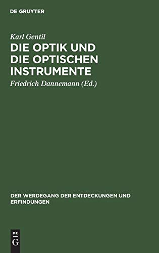 Die Optik und die optischen Instrumente (Der Werdegang der Entdeckungen und Erfindungen, 7, Band 7)