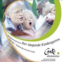 Der singende Kindergarten: Canto Kids - 39 traditionelle deutsche Lieder | Buch | Zustand sehr gut
