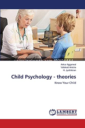 Child Psychology - theories: Know Your Child