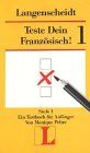 Teste Dein Französisch Stufe 1. Ein Testbuch für Anfänger