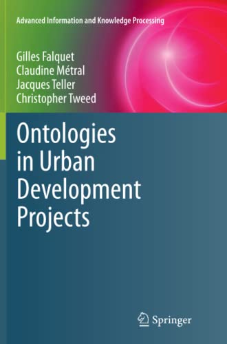Ontologies in Urban Development Projects (Advanced Information and Knowledge Processing)