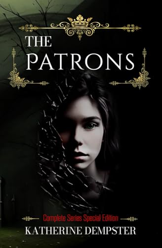 The Patrons: Complete Series: The Complete Series