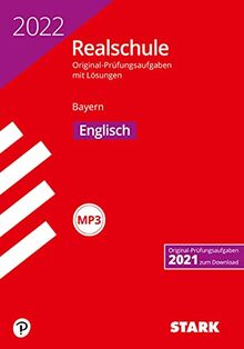 STARK Original-Prüfungen Realschule 2022 Englisch - Bayern (STARK-Verlag - Abschlussprüfungen)