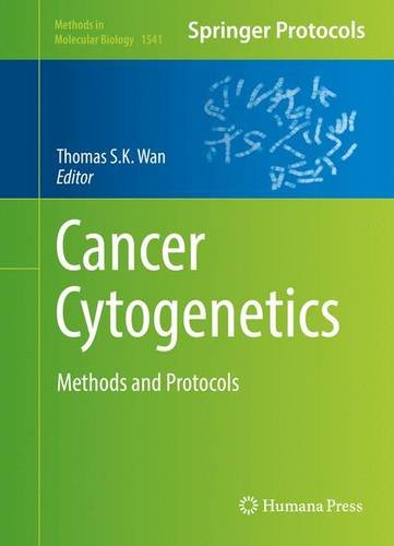 Cancer Cytogenetics: Methods and Protocols (Methods in Molecular Biology)