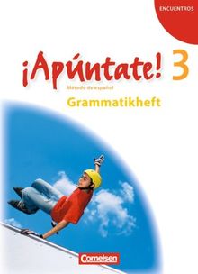 ¡Apúntate! - Allgemeine Ausgabe: Band 3 - Grammatisches Beiheft