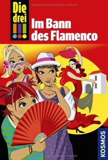 Die drei !!!, 41, Im Bann des Flamenco