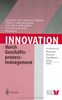 Innovation durch Geschäftsprozessmanagement: Jahrbuch Business Process Excellence 2004/2005