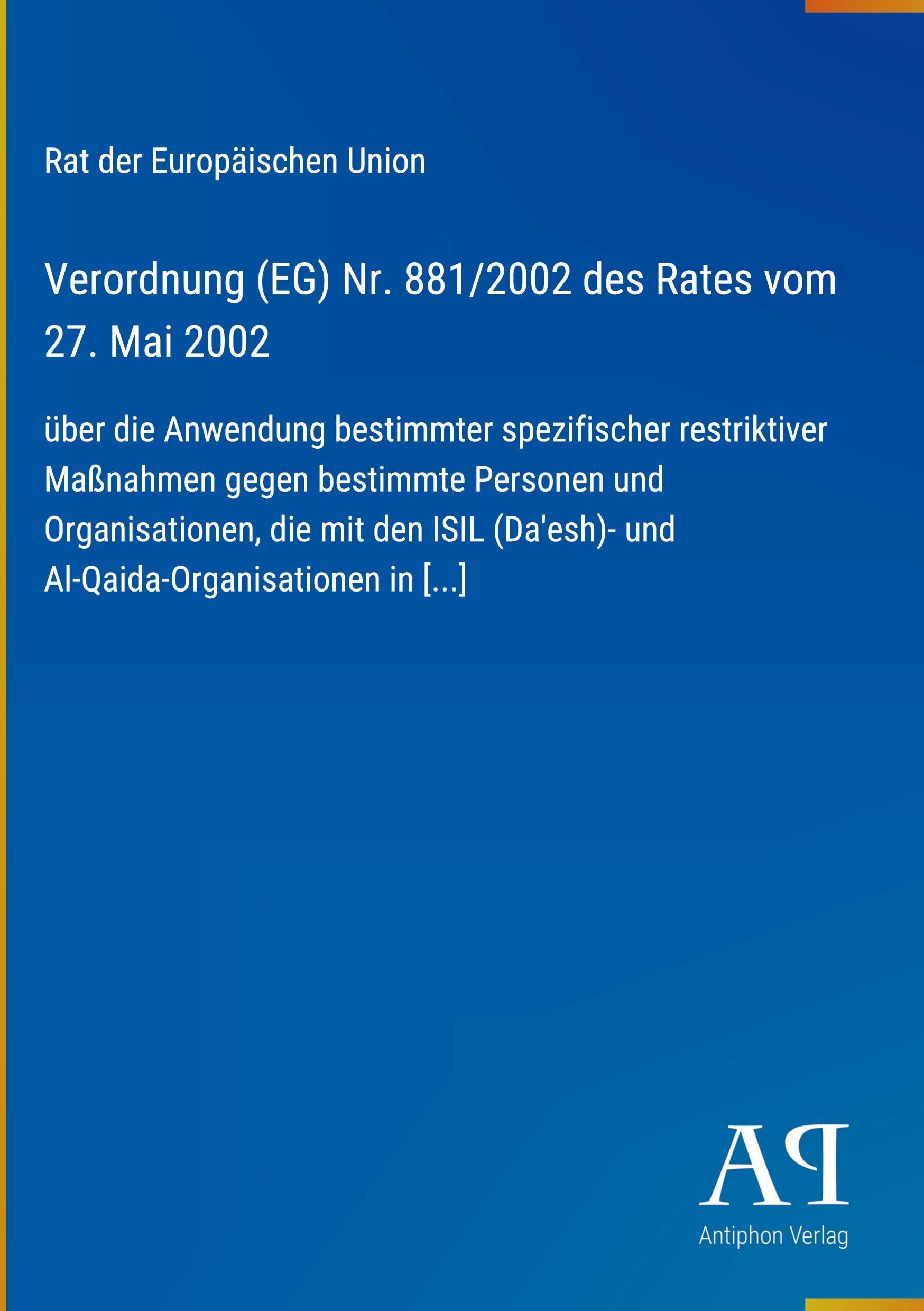 Verordnung (EG) Nr. 881/2002 des Rates vom 27. Mai 2002