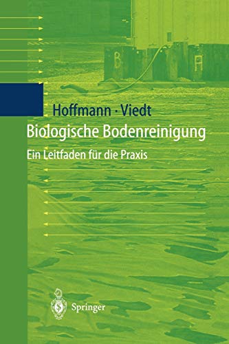 Biologische Bodenreinigung: Ein Leitfaden für die Praxis (German Edition)