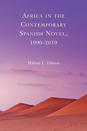 Africa in the Contemporary Spanish Novel, 1990–2010