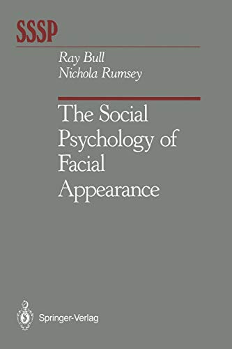 The Social Psychology of Facial Appearance (Springer Series in Social Psychology)