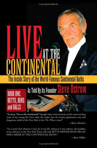 LIVE AT THE CONTINENTAL: The Inside Story of the World-Famous Continental Baths