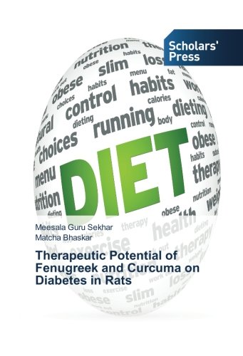 Therapeutic Potential of Fenugreek and Curcuma on Diabetes in Rats