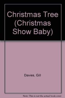 Christmas Tree (Christmas Show Baby S.)