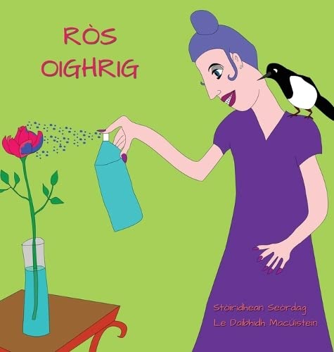 Ròs Oighrig (Stòiridhean Seòrdag, Band 16)