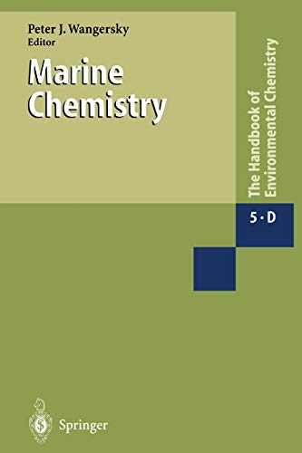 Marine Chemistry (The Handbook of Environmental Chemistry / Water Pollution) (The Handbook of Environmental Chemistry, 5 / 5D)