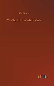 The Trail of the White Mule