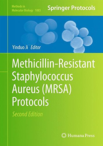 Methicillin-Resistant Staphylococcus Aureus (MRSA) Protocols (Methods in Molecular Biology)