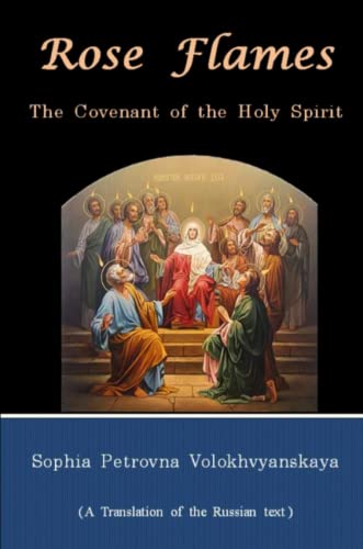 Rose Flames The Covenant of the Holy Spirit