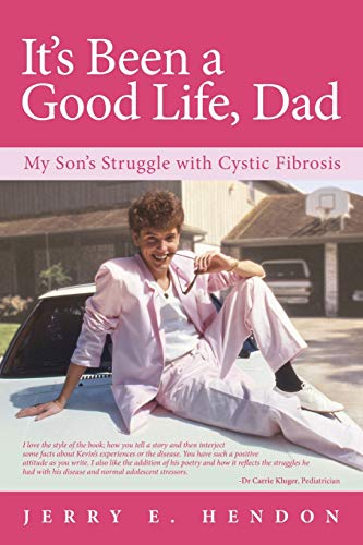 It's Been a Good Life, Dad: My Sons Struggle with Cystic Fibrosis