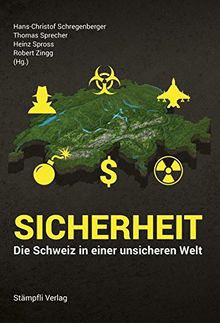 Sicherheit - Die Schweiz in einer unsicheren Welt