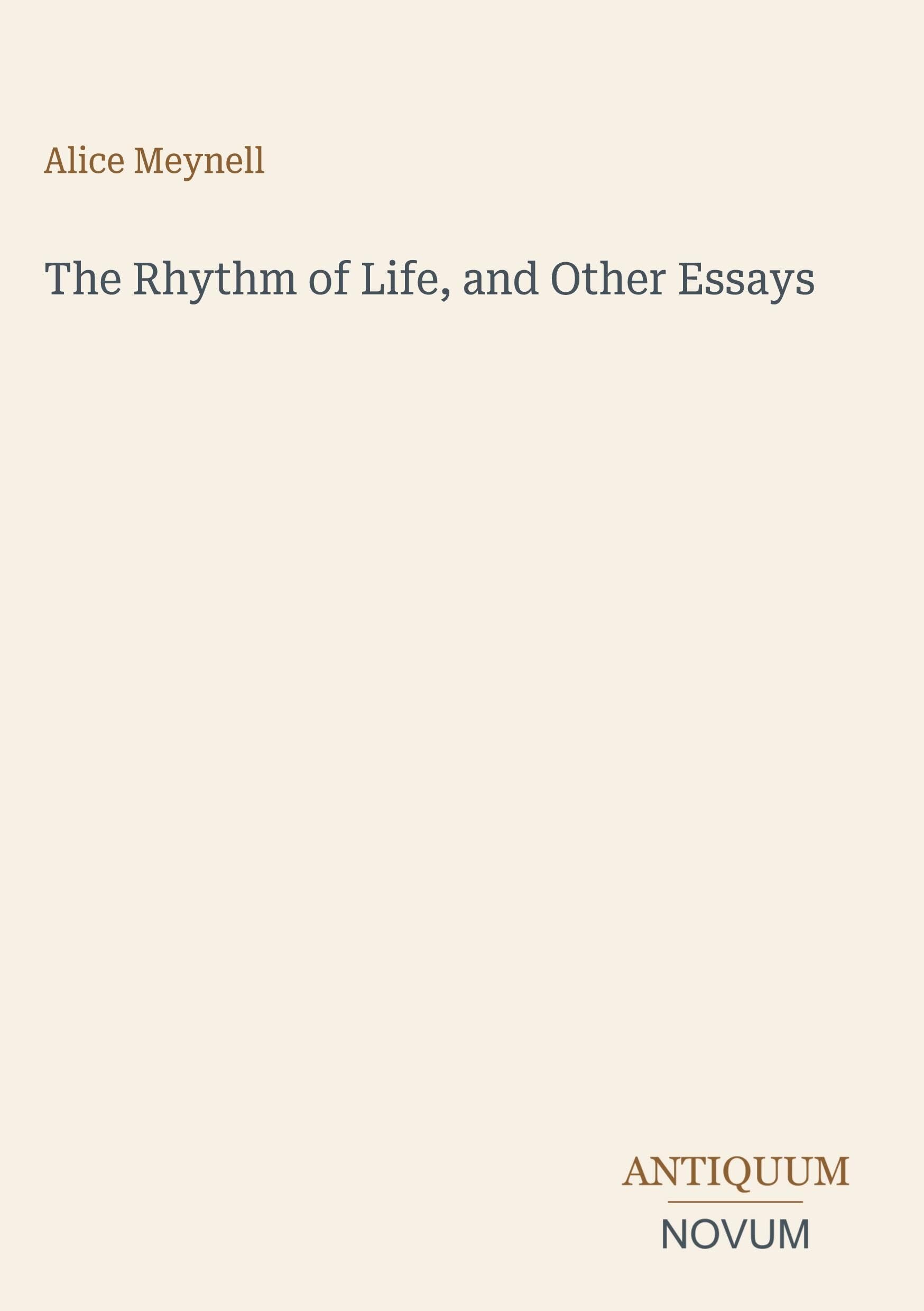 The Rhythm of Life, and Other Essays