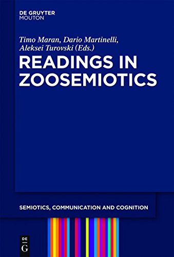 Readings in Zoosemiotics (Semiotics, Communication and Cognition [SCC], Band 8)