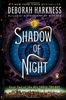 EXP Shadow of Night: A Novel (All Souls Trilogy)