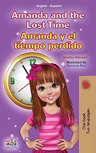 Amanda and the Lost Time (English Spanish Bilingual Book for Kids) (English Spanish Bilingual Collection)