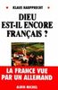 Dieu Est: Il Encore Francais (Essais Doc.)