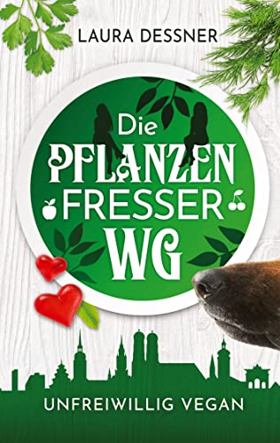Die Pflanzenfresser-WG: unfreiwillig vegan