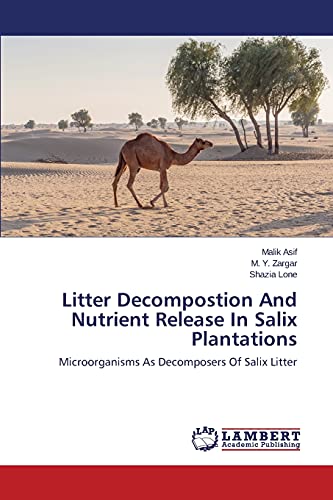 Litter Decompostion And Nutrient Release In Salix Plantations: Microorganisms As Decomposers Of Salix Litter