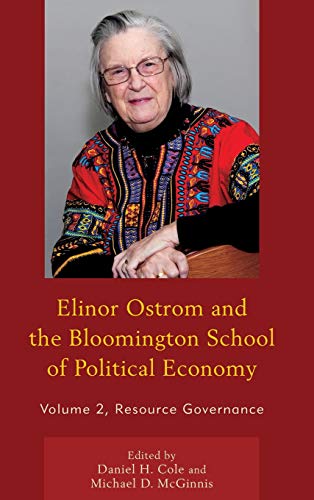 Elinor Ostrom and the Bloomington School of Political Economy: Resource Governance, Volume 2