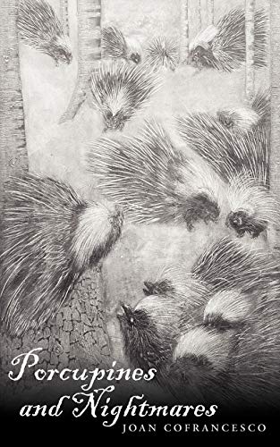 Porcupines and Nightmares