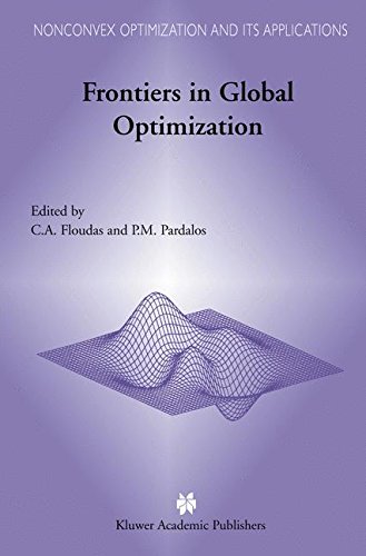 Frontiers in Global Optimization (Nonconvex Optimization and Its Applications, Band 74)