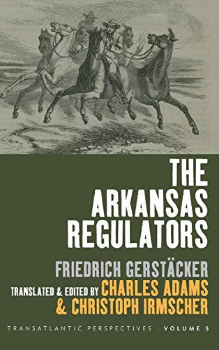 Arkansas Regulators (Transatlantic Perspectives, Band 5)