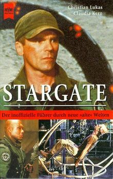 Stargate. Der inoffizielle Führer durch neue 'alte' Welten.