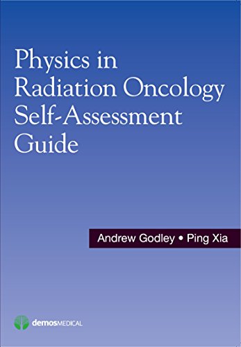 Physics in Radiation Oncology: Self-Assessment Guide