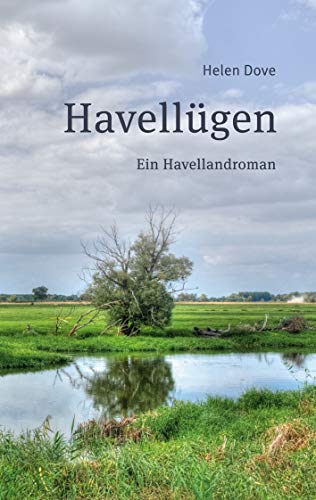 Havellügen: Ein Havelland-Roman
