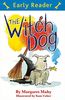 The Witch Dog (Early Reader)