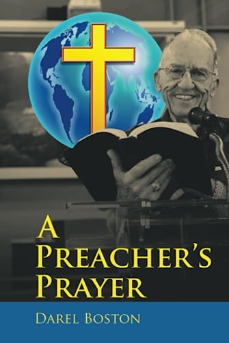 A Preacher’s Prayer