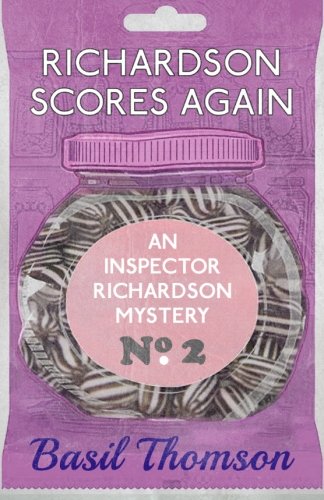 Richardson Scores Again: An Inspector Richardson Mystery (The Inspector Richardson Mysteries, Band 2)