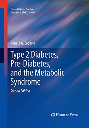 Type 2 Diabetes, Pre-Diabetes, and the Metabolic Syndrome (Current Clinical Practice)